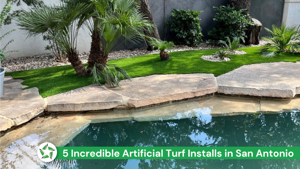 Before and after artificial turf installation San Antonio Hill Country backyard putting green by the pool, Lone Star Turf 5 Incredible Artificial Turf Installs in San Antonio